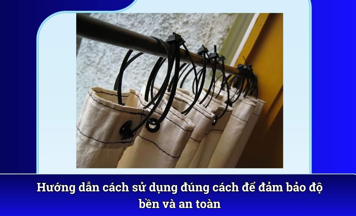 Hướng dẫn cách sử dụng đúng cách để đảm bảo độ bền và an toàn