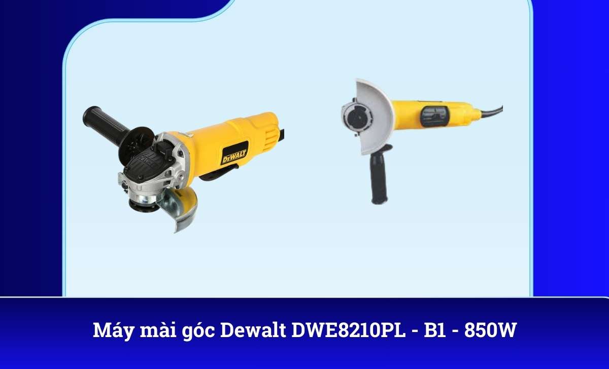 Máy mài góc Dewalt DWE8210PL - B1 - 850W