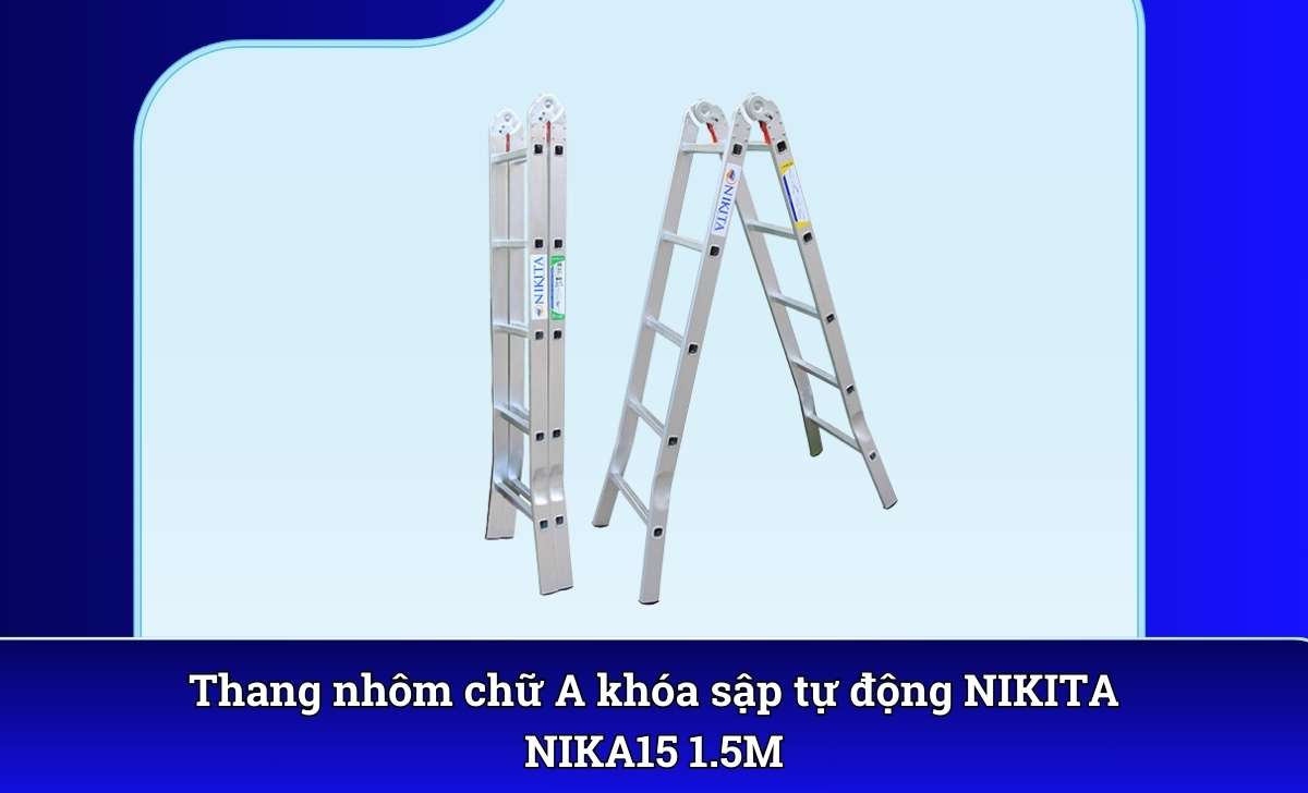 Thang nhôm chữ A khóa sập tự động NIKITA NIKA15 1.5M