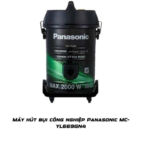 Máy hút bụi công nghiệp Panasonic MC-YL669GN4