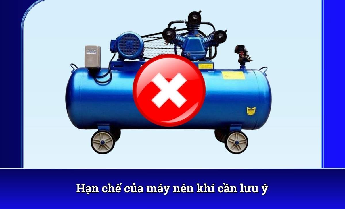 Hạn chế của máy nén khí cần lưu ý