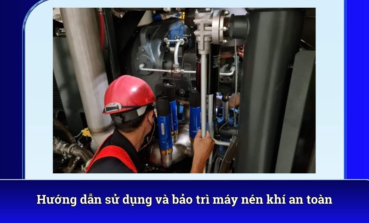 Hướng dẫn sử dụng máy nén khí an toàn
