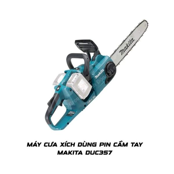 Máy cưa xích dùng pin cầm tay Makita DUC357