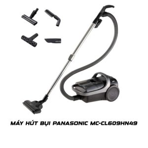 Máy hút bụi Panasonic MC-CL609HN49