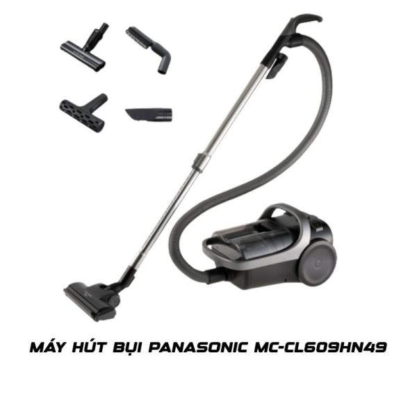 Máy hút bụi Panasonic MC-CL609HN49