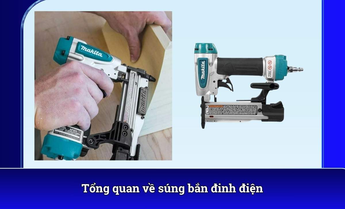 Tổng quan về súng bắn đinh điện