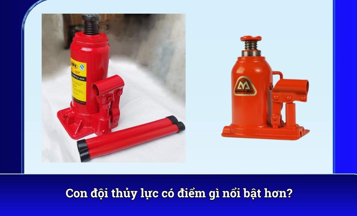 Con đội thủy lực có điểm gì nổi bật hơn?