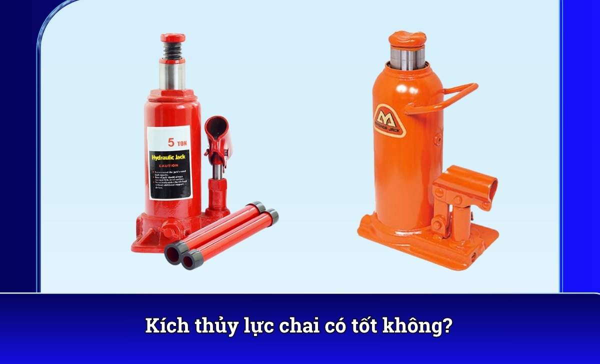 Kích thủy lực chai có tốt không?