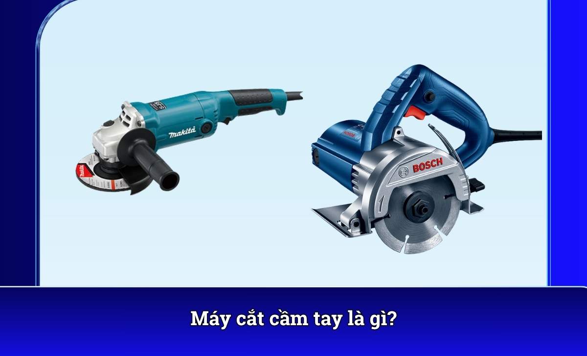 Máy cắt cầm tay là gì?