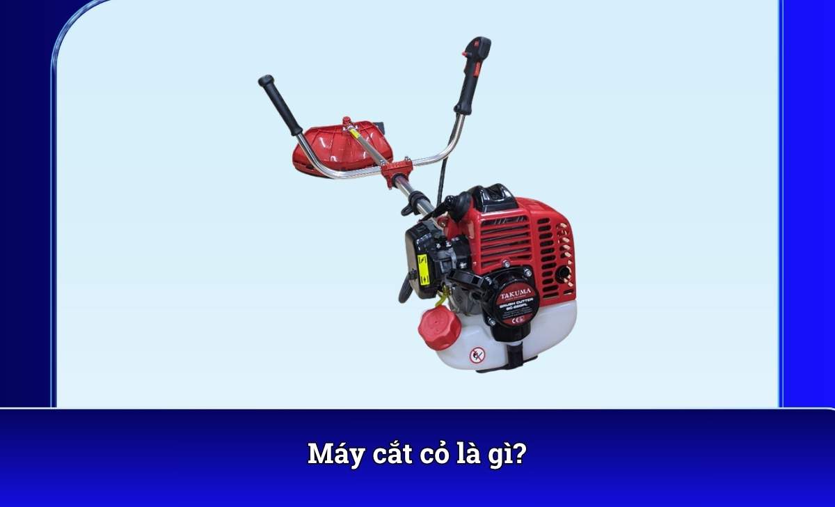 Máy cắt cỏ là gì?