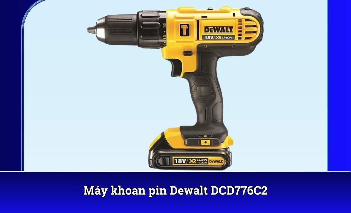 Máy khoan pin Dewalt DCD776C2