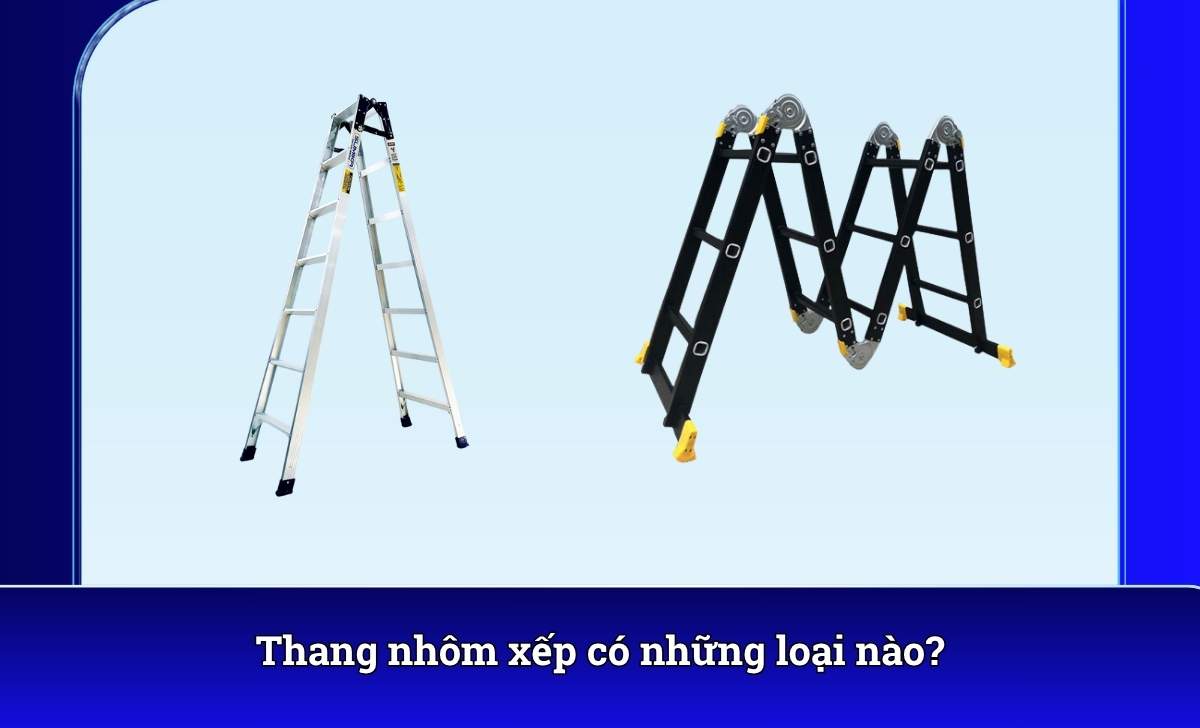 Thang nhôm xếp có những loại nào?