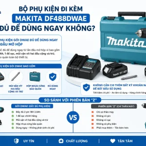 Máy khoan Makita DF488DWAE: Dùng pin 18V, lực siết 42Nm