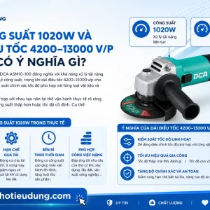 Máy mài DCA ASM10-100: 1020W, điều tốc 4200–13000v/p
