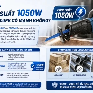 Máy cưa kiếm DeWalt DW304PK: 1050W, cắt gỗ 280mm