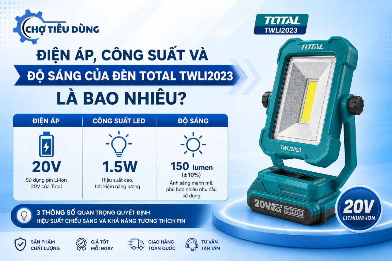 Điện Áp, Công Suất Và Độ Sáng Của Đèn Total TWLI2023 Là Bao Nhiêu?