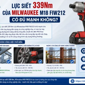 Máy siết bu lông Milwaukee M18 FIW212: 339Nm, thân 127mm