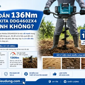Máy Khoan Đất Makita DDG460ZX4: 18Vx2, Lực Xoắn 136Nm