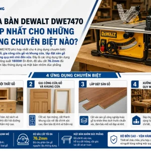Máy cưa bàn DeWalt DWE7470: 1800W, lưỡi 254mm, cắt sâu 76.2mm