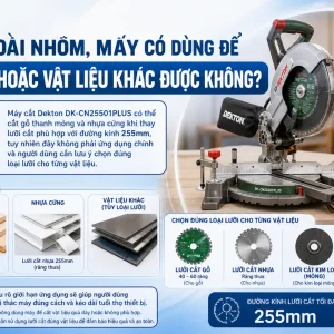Máy cắt Dekton DK-CN25501PLUS: Công suất 1900W, lưỡi 255mm