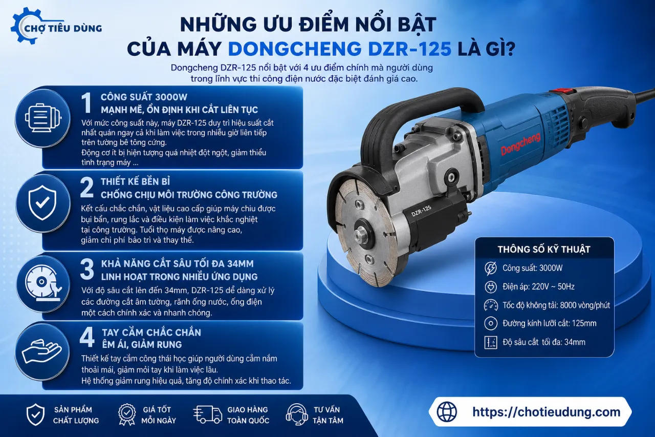 Những Ưu Điểm Nổi Bật Của Máy Dongcheng DZR-125 Là Gì?