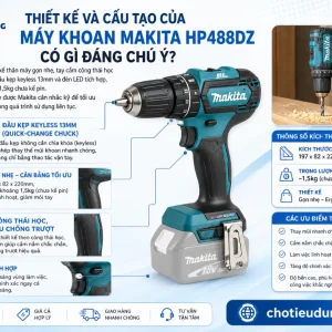 Máy khoan Makita HP488DZ: 18V, lực siết 42Nm