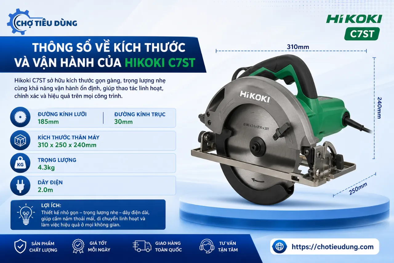 Thông Số Về Kích Thước Và Vận Hành Của Hikoki C7ST Là Bao Nhiêu?