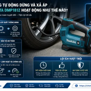 Máy bơm Makita DMP181Z: Dùng pin 18V, áp suất 161 PSI