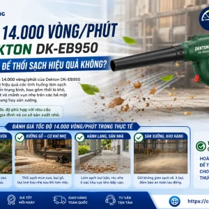 Máy Thổi Hơi Dekton DK-EB950: 950W, Hút & Thổi 2 Chiều