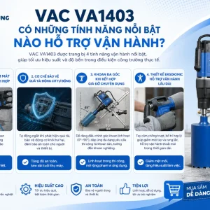 Máy Khoan Rút Lõi VAC VA1403: 4550W, Khoan Bê Tông 305mm