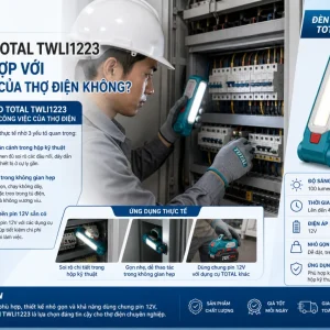 Đèn LED Total TWLI1223 có phù hợp với công việc của thợ điện