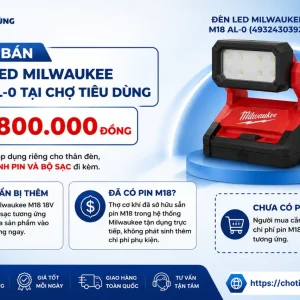 Giá bán Đèn LED Milwaukee M18 AL-0 tại Chợ Tiêu Dùng là bao nhiêu