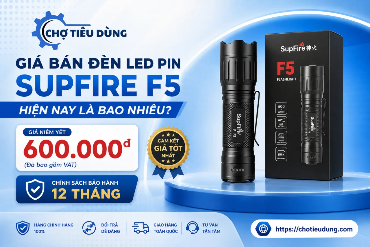 Giá bán đèn LED pin Supfire F5 hiện nay là bao nhiêu Giá bán đèn LED pin Supfire F5 hiện nay là bao nhiêu