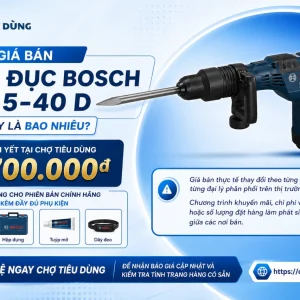Giá bán Máy đục Bosch GBH 5-40 D hiện nay là bao nhiêu