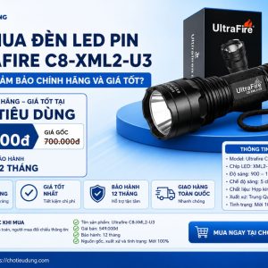 Nên mua đèn led pin Ultrafire C8-XML2-U3 ở đâu đảm bảo chính hãng và giá tốt?