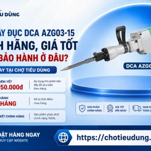 Mua Máy đục DCA AZG03-15 chính hãng, giá tốt và có bảo hành ở đâu