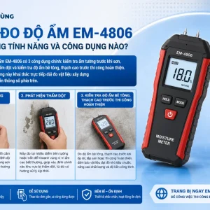 Máy đo độ ẩm EM-4806 có những tính năng và công dụng nào